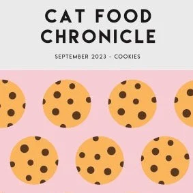  . **Special Needs**  Cat Food Chronicle September 2023 -  Biscoff Stuffed Cookies, Thick Pistachio Cookies & Brownie Cookies - Digital Download