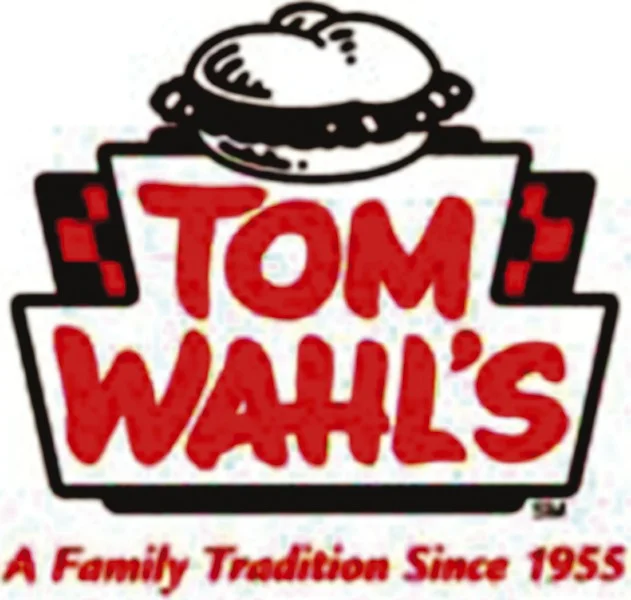 ---Tom Wahl's