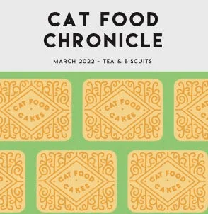    - Digestive care cat food  Cat Food Chronicle March 2022 - Earl Grey Shortbread & Matcha Viennese Whirls - Digital Download